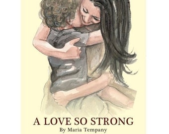 A Love So Strong von Maria Tempany