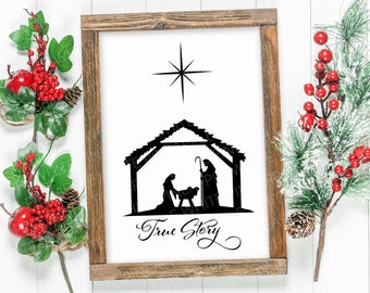 Manger Scene SVG - Christmas Scene SVG - True Story Nativity SVG - True Story Svg - True Story Png - Christmas Svg - Manger Scene Png