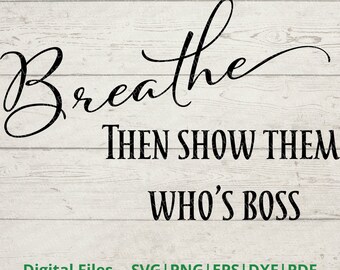 Andas SVG - Boss Lady SVG - Bara andas SVG - Inspirerande Svg - Andas Png - Boss Png - Digital nedladdning - Svg, Png, Eps, Dxf, Pdf