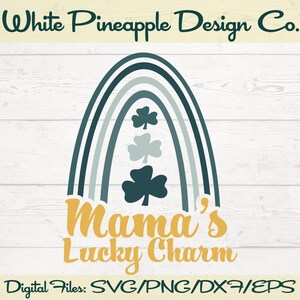 Mamas Lucky Charm SVG, Lucky Mama SVG, Lucky Charm SVG, Rainbow Clover Svg, Shamrock Svg, St Patricks Day Svg, Téléchargement numérique
