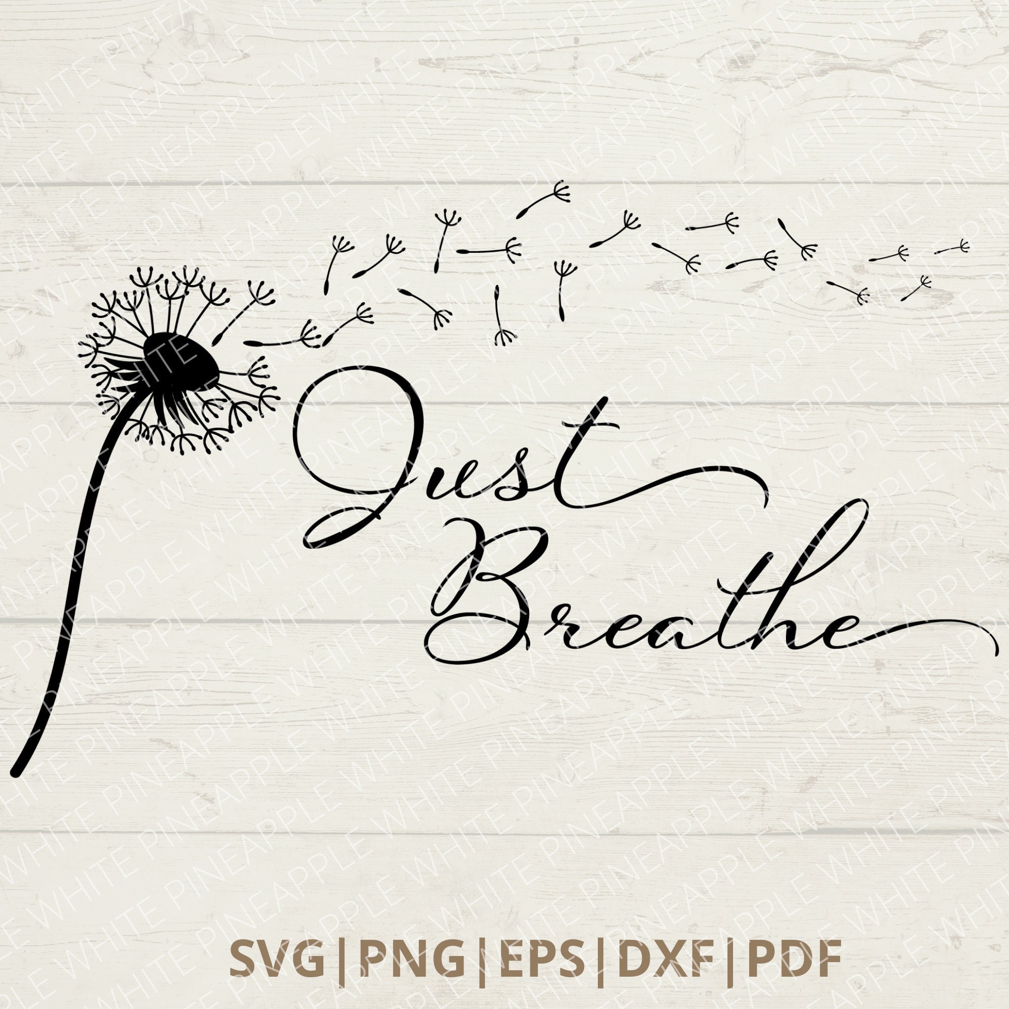 Just Breathe SVG TShirt SVG Dandelion Flower SVG Etsy