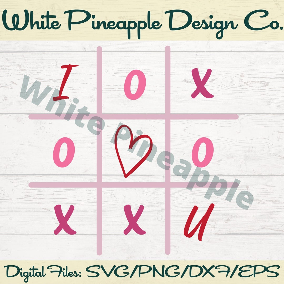 Tic Tac Toe SVG Valentine, X's and O's SVG, Valentines SVG, Love Svg ...