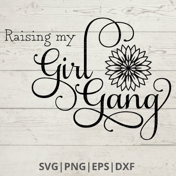 Girl Mom T-Shirt I Run A Girl Gang Girlmomlife Girl Mom T-Shirt I Run A Girl Gang Girlmomlife