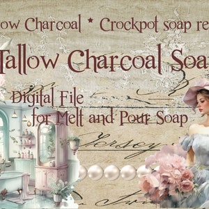 Melt and Pour Tallow Charcoal Soap Recipe