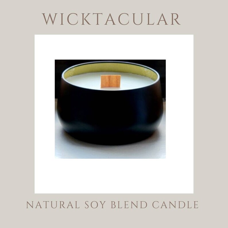 May include: A black candle jar with a wooden wick and a white soy wax candle inside. The jar has a gold rim and the text "WICKTACULAR" is printed above the image. The text "NATURAL SOY BLEND CANDLE" is printed below the image.