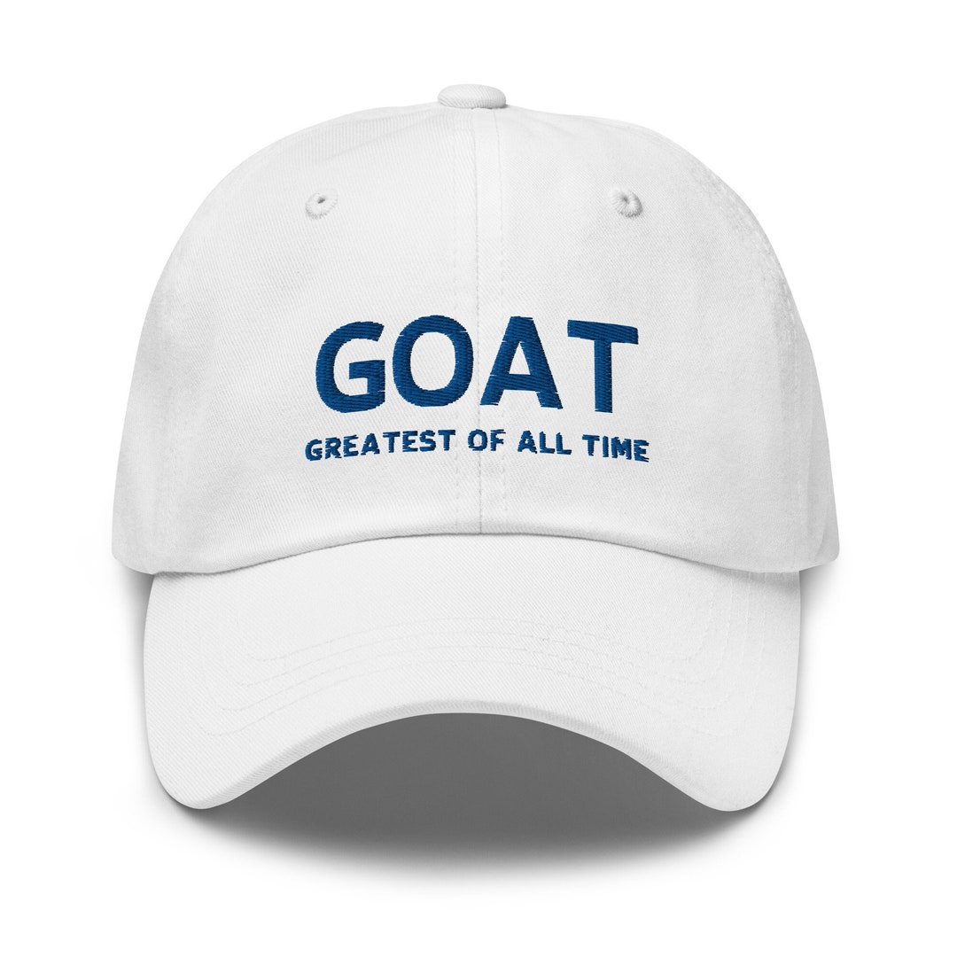 GOAT Baseball Cap, Greatest of All Time Embroidered Baseball Cap