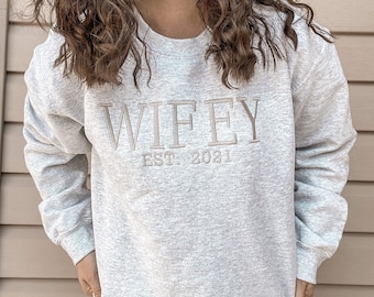 Wifey EMBROIDERED Crewneck | Embroidered Apparel Sweatshirt | Custom Lettered Sweatshirt