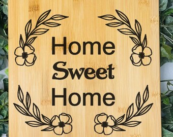 Home Sweet Home Sign | Classic Bamboo Cutting Board | Laser Engraving | Custom Wreath Boarding | Bamboo | Farmhouse |