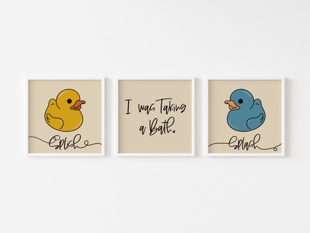 Set of 3 Cute Bathroom Wall Art Print Splish, Splash, I Was Taking a