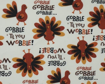 Gobble til You Wobble Thanksgiving Novelty Cotton Fabric