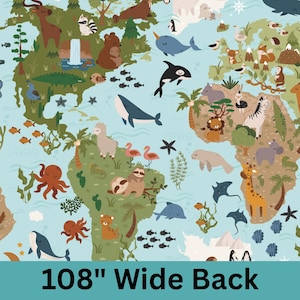 May include: A light blue fabric featuring a world map pattern with various illustrated animals including bears, whales, sloths, giraffes, and zebras. The bottom of the image includes the text 108" Wide Back in black on a teal background.