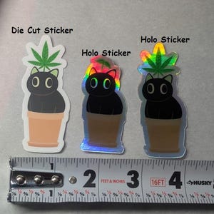 Holographic Potted / Weed Cat Sticker | Cat Plant | Funny Black Cat | Cute cat in flower pot | Cannabis Marijuana versions