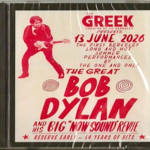 May include: A CD case featuring a red and white graphic design. The cover displays a silhouette of a musician playing a guitar, with text reading: THE GREEK THEATRE AT UC BERKELEY PRESENTS 13 JUNE 2026 THE GREAT BOB DYLAN AND HIS BIG NOW SOUND REVUE.