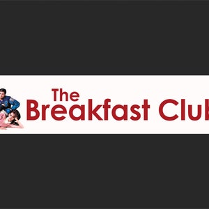 The Breakfast Club (1985) - Movie Theater Banner / Mylar Vers - 5x25 or 2.5x11.5