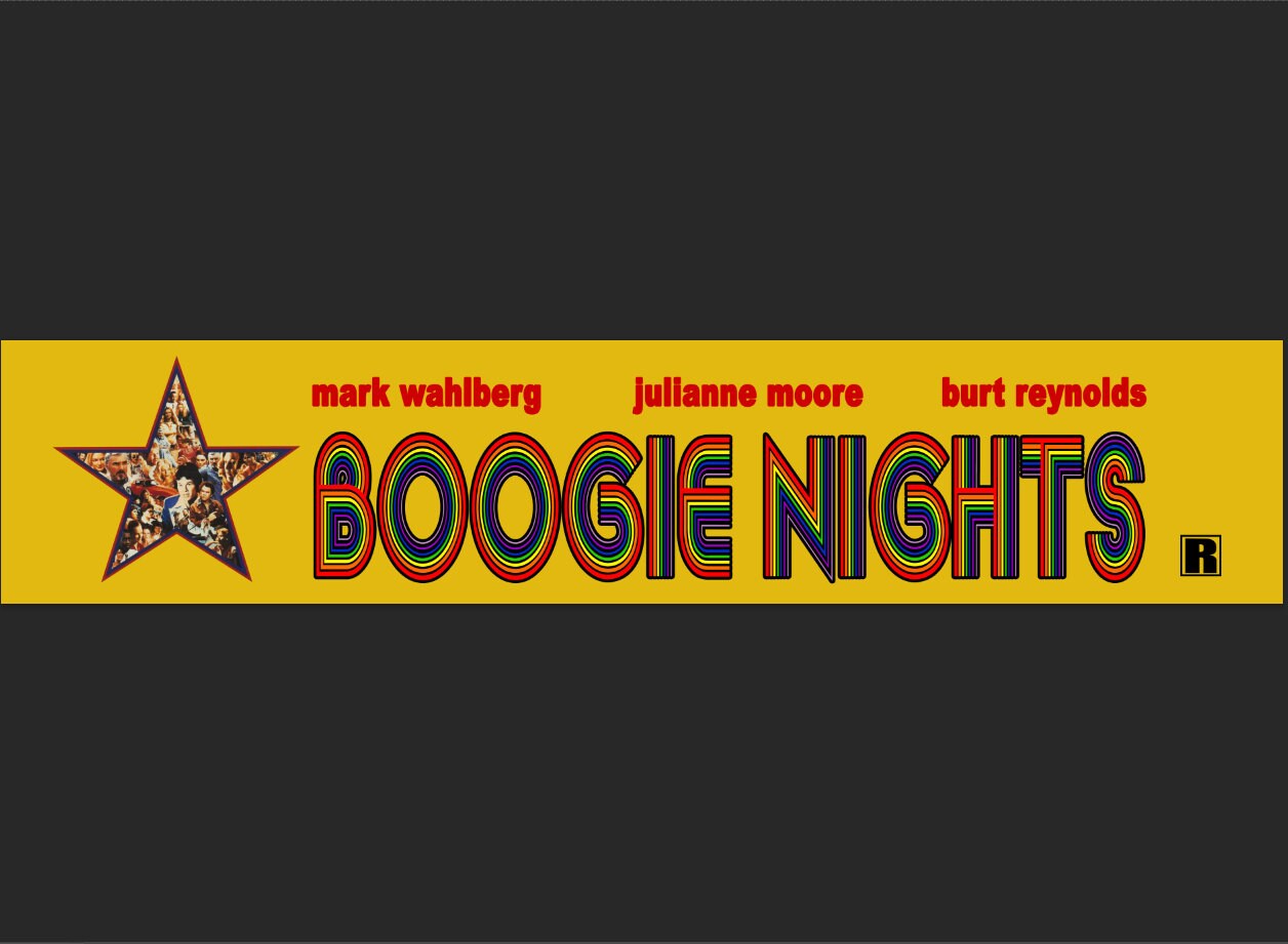 Boogie Nights (1997) - Movie Theater Banner / Mylar Vers - 5x25 or 2.5x11.5