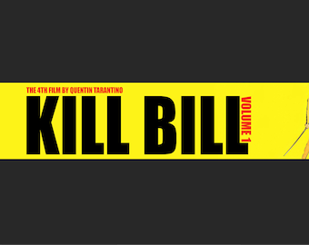 Kill Bill: Volume 1 (2003) - Movie Theater Banner / Mylar Vers - 5x25 or 2.5x11.5