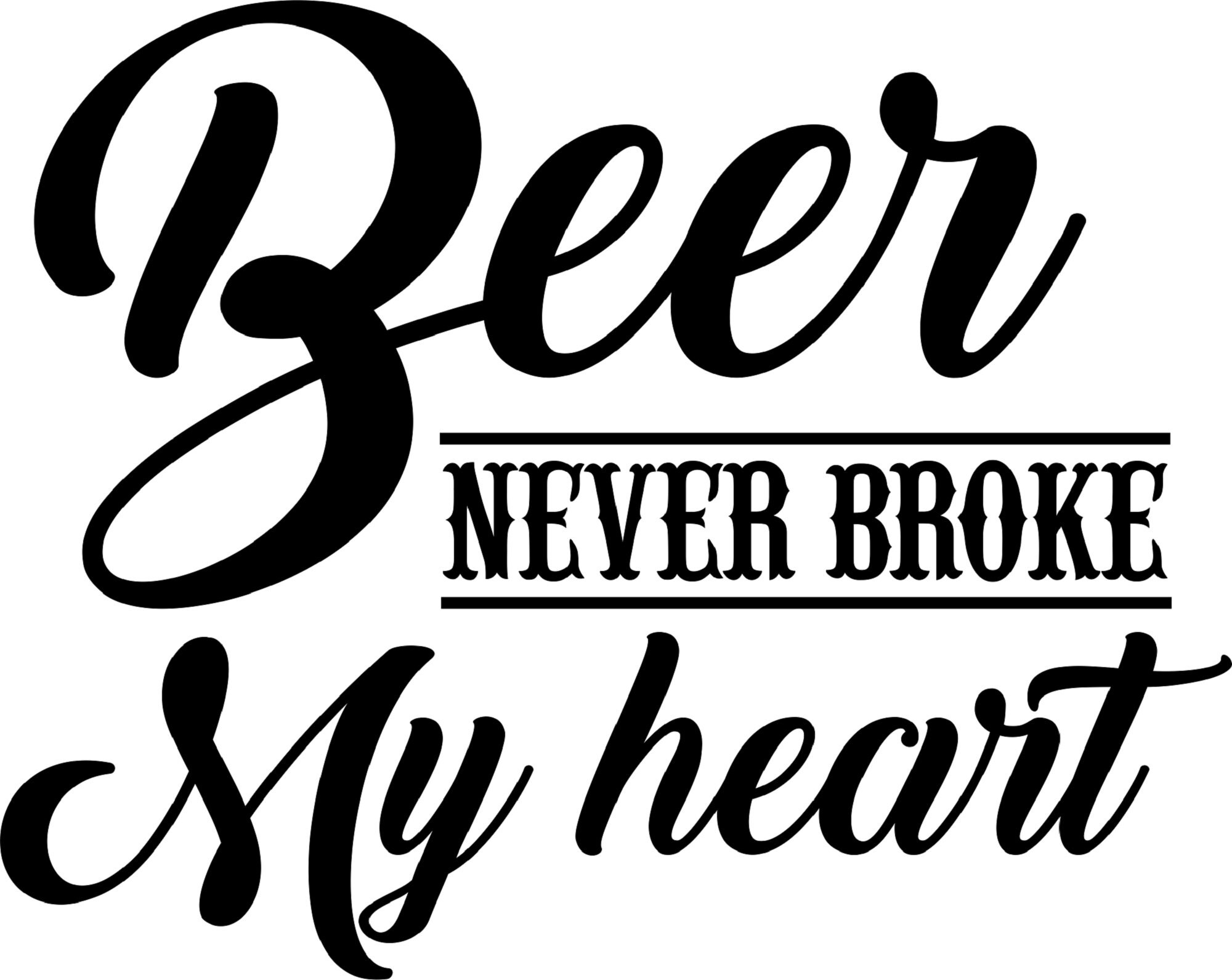 Beer Never Broke My Heart Country Music Cold Beer PNG SVG | Etsy