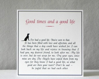 May include: A black and white card with the text "Good times and a good life" and a silhouette of a dog. The card includes a message about a good life filled with love and affection.