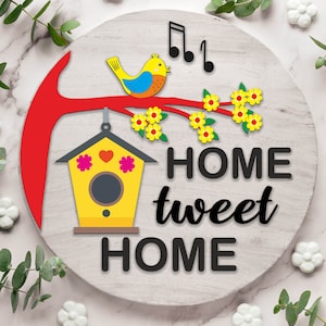 Home Tweet sign SVG Home door hanger SVG, Bird Welcome sign, Bird round sign, Summer decor, Bird decor, Glowforge cut file, laser cut file