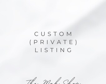 Custom (Private) Listing