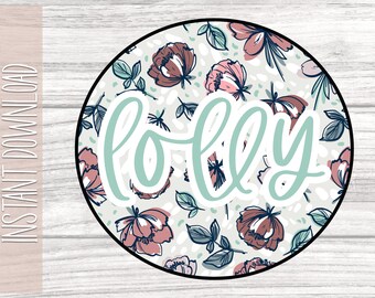 Lolly Floral PNG / Lolly Sublimation / Grandma Life / Mom PNG / Floral Sublimation design / watercolor Grandma PNG / Mother's Day Png