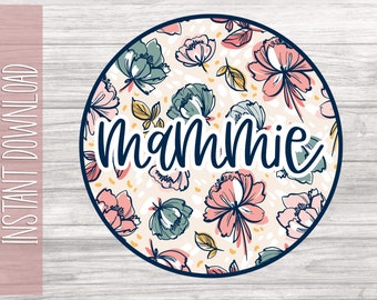 Mammie Png / Download istantaneo / Camicia per la festa della mamma della nonna / Mamaw Svg Design / Mamaw benedetto / Festa della mamma Png / Regalo Mamaw