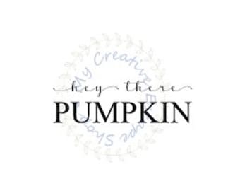 Hey There Pumpkin SVG, Fall Halloween Design (Digital Download)