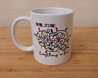 Funny Holiday Mug, Tangled Lights, I'm Fine It's Fine