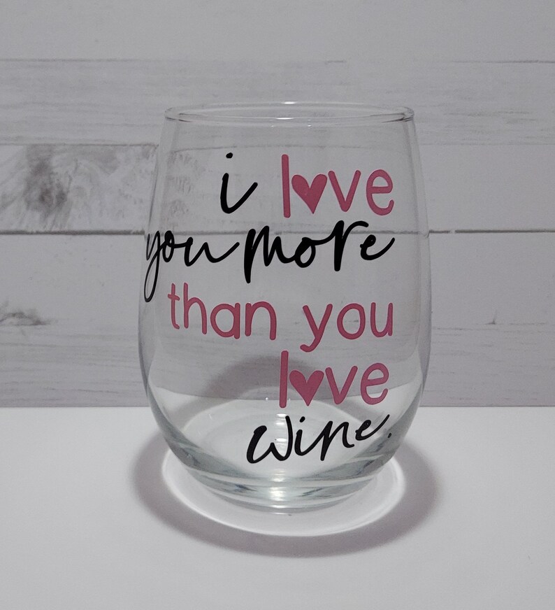 Valentine Stemless Wine Glass I Love You More Love Xoxo Etsy