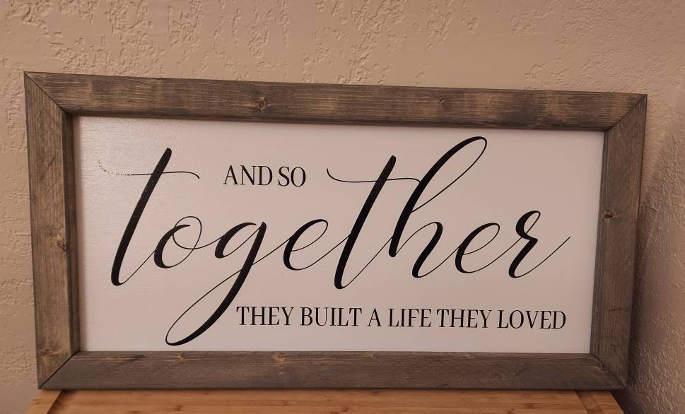 Wood Sign Together They Built a Life They Loved - Etsy