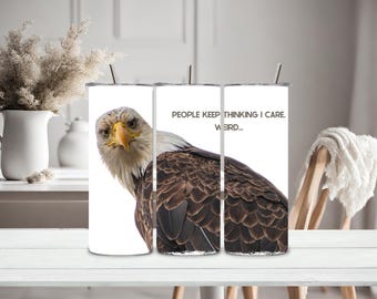 Bald Eagle 20oz Stainless Steel Tumbler: Funny Sarcastic Gift