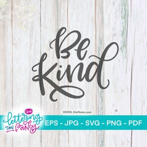 Soyez gentil, fichier SVG numérique avec licence commerciale, diffuser de bonnes vibrations, créer des produits faits à la main avec vos appareils Cricut et Silhouette