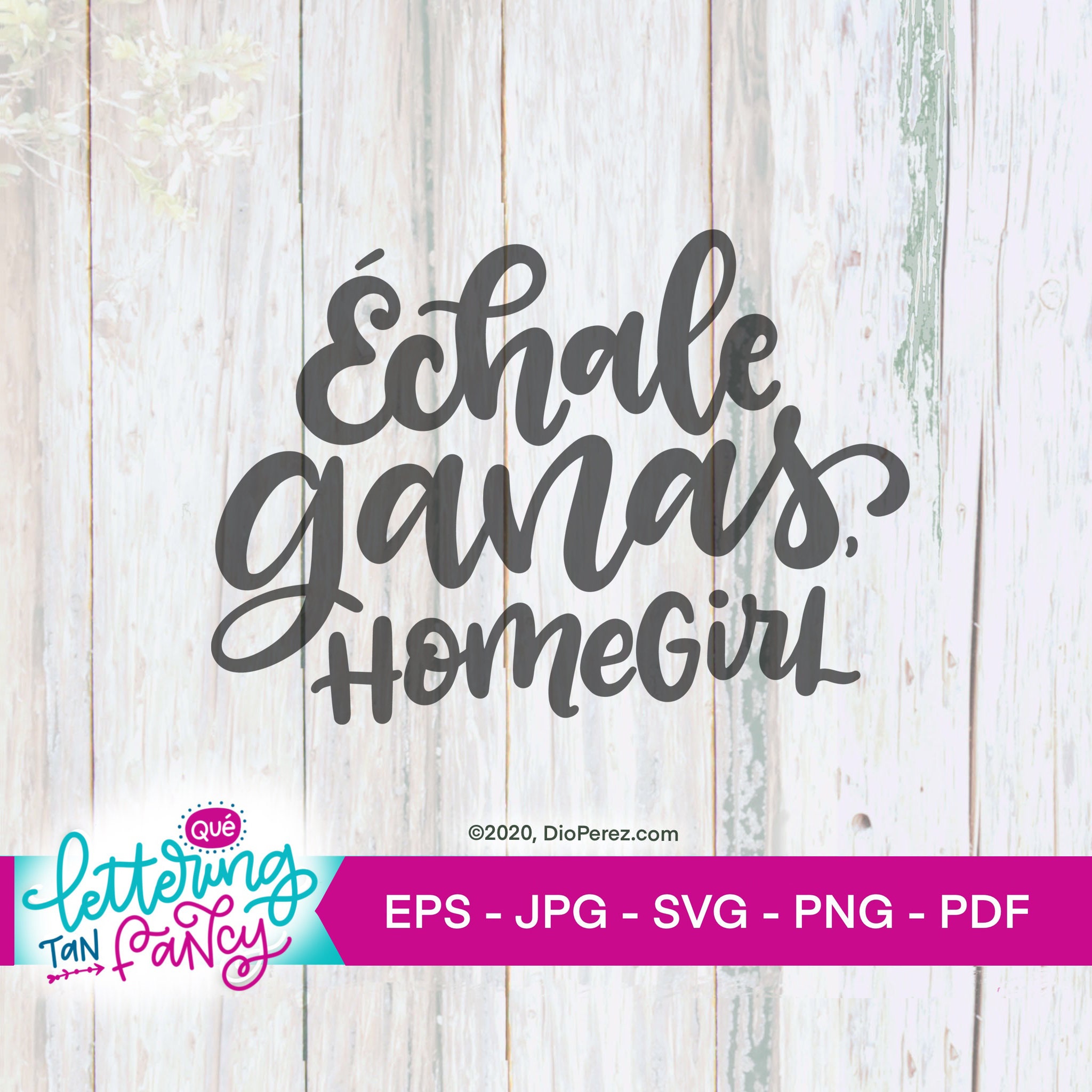 Download Spanglish SVG Echale Ganas Homegirl venduto con | Etsy