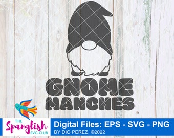 Gnome Manches; Spanglish SVG & PNG Digital file