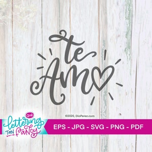 Te Amo, I love you, Spanish SVG, Cricut Cut File with Commercial Use