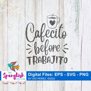 Cafecito Antes do Trabajito Espanhol SVG Café Arquivo PNG Latino Humor Engraçado SVG Espanhol