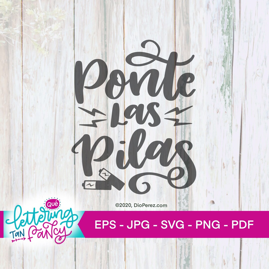 Ponte Las Pilas Spanish SVG File With Commercial (Download Now) - Etsy
