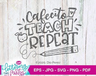 Cafecito, Teach, Repeat, Bilingual Teacher, Spanglish SVG, Latina SVG for Cricut, Hispanic, Commercial Use