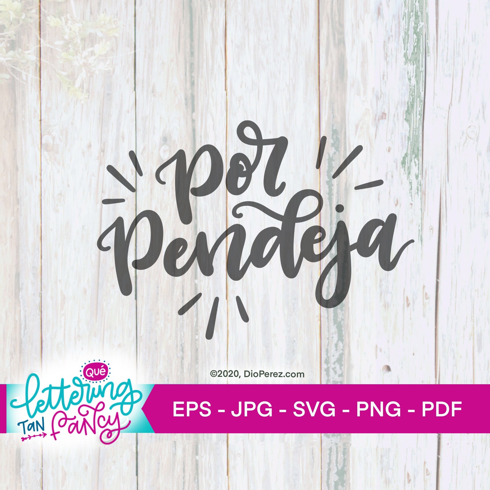 Por Pendeja Spanish Saying Hand Lettered Digital SVG File Etsy