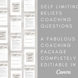 May include: A printable coaching package for self-limiting beliefs. The package is completely editable in Canva and includes a variety of worksheets and questions to help you identify and challenge your limiting beliefs. The text on the image reads "Self Limiting Beliefs Coaching Questions A Fabulous Coaching Package Completely Editable in Canva".