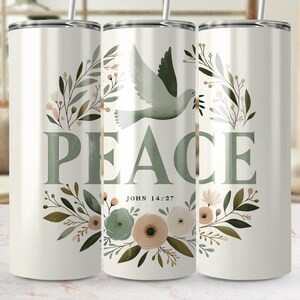 Peace Dove  Bible Verse Worship John 14:27, 20oz Skinny Tumbler Wrap ,Digital Download, Scripture Nervine Floral Art, Inspirational Quote