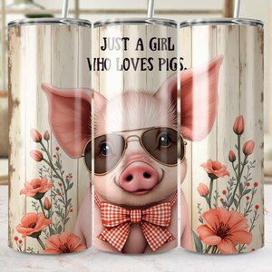 Just A Girl Who Loves Pigs Tumbler Wrap, Cute Pig 20oz Skinny Tumbler Wrap PNG, Funny Pig Tumbler Wrap PNG, Sublimation Tumbler Design