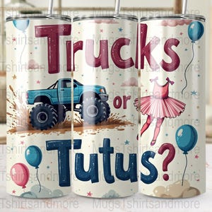 Trucks or Tutus Tumbler Wrap PNG 20oz Skinny Tumbler Digital Download Gender Reveal Theme Commercial Use