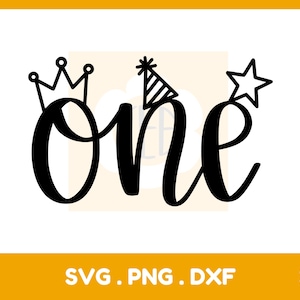 Um Svg, Svg de primeiro aniversário, Svg de aniversariante, Svg de aniversariante, Arquivos Svg para Cricut