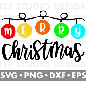 Merry Christmas svg, Christmas Lights svg, Svg files for cricut