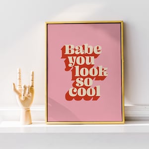 Babe you look so cool | The 1975 - Robbers Inspired | Digital art print | Print at home | Matty Healy quote