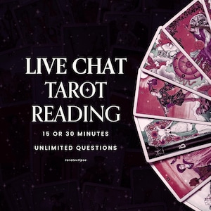 May include: An image promoting a live chat tarot reading. The text reads "LIVE CHAT TAROT READING" with options for 15 or 30 minutes and unlimited questions. Tarot cards are fanned out on the right side of the image, with a dark purple background.
