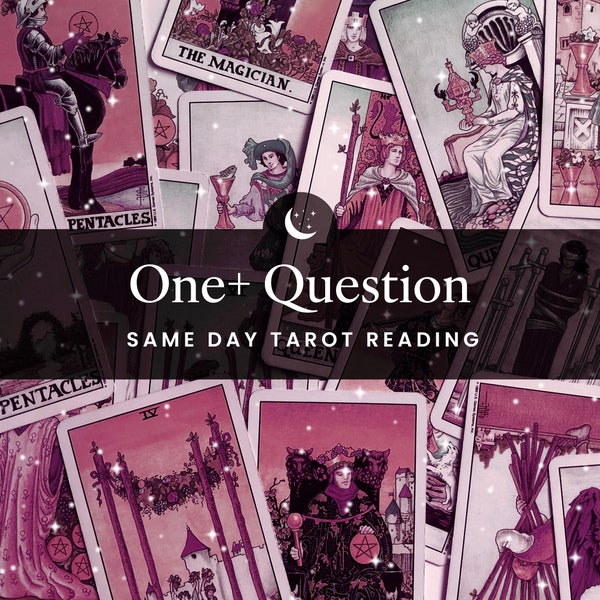 One(+) Tarot Question Reading In-Depth – Same Day (24hrs) TAROT READING