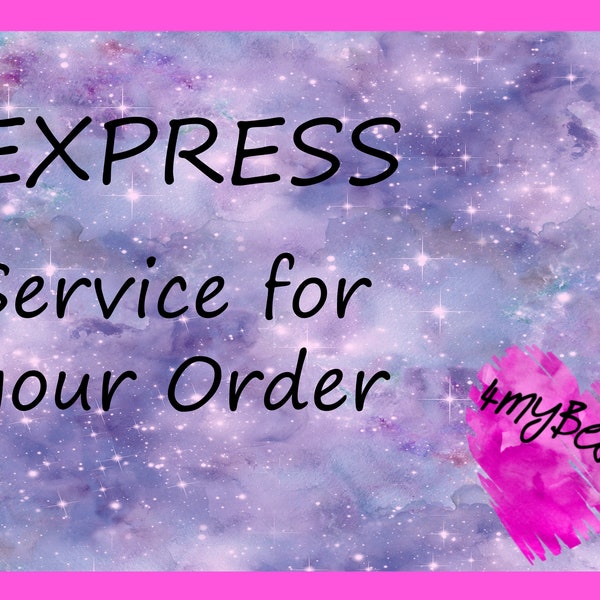 EXPRESS Service for your Order