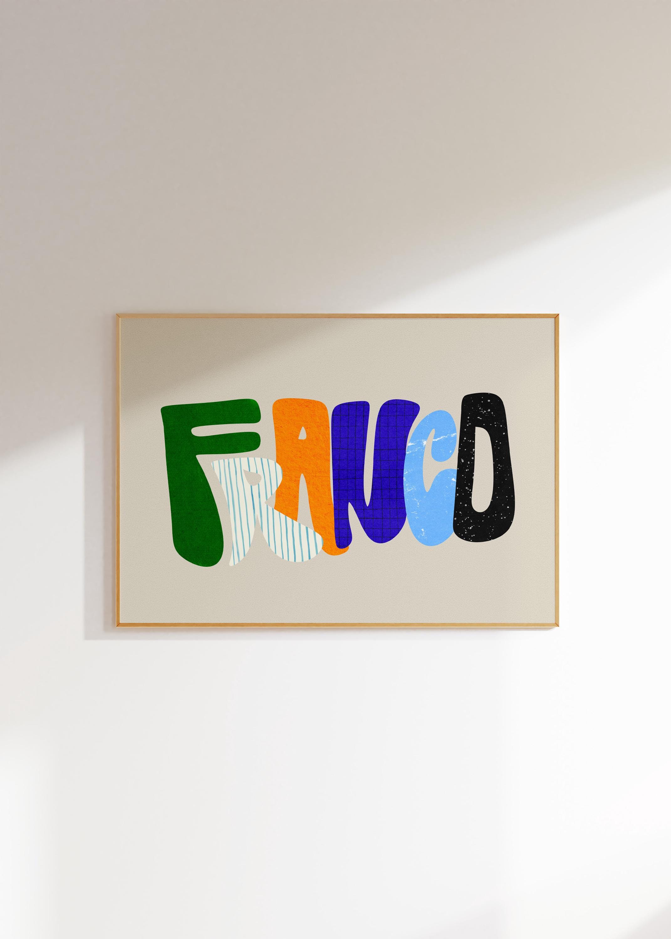 Franco Write Franco, Colorful Name Art Print, Eclectic Home Decor, Vibrant Textured ...